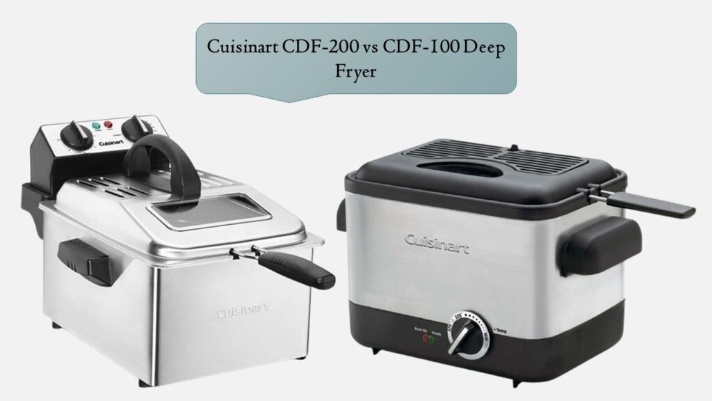 Cuisinart CDF-200 vs CDF-100