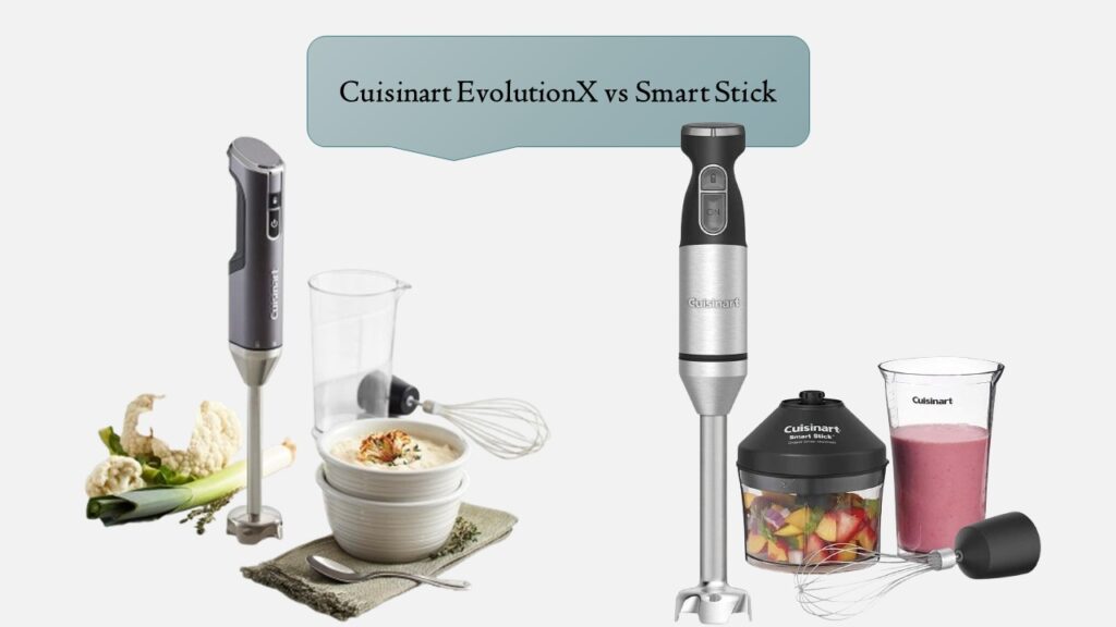 Cuisinart EvolutionX vs Smart Stick