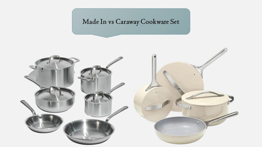 Made In vs Caraway Cookware Set