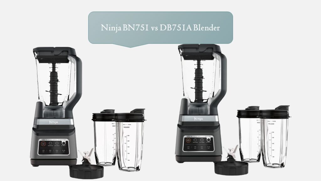 Ninja BN751 vs DB751A