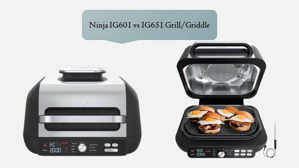 Ninja IG601 vs IG651 Grill