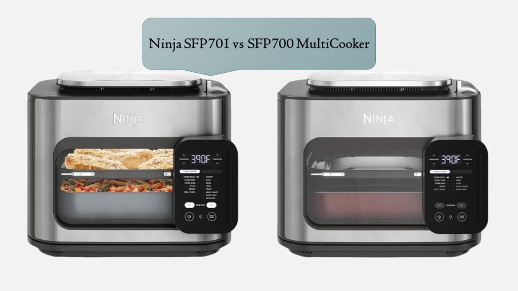 Ninja SFP701 vs SFP700 MultiCooker