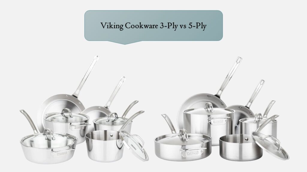 Viking Cookware 3Ply vs 5Ply