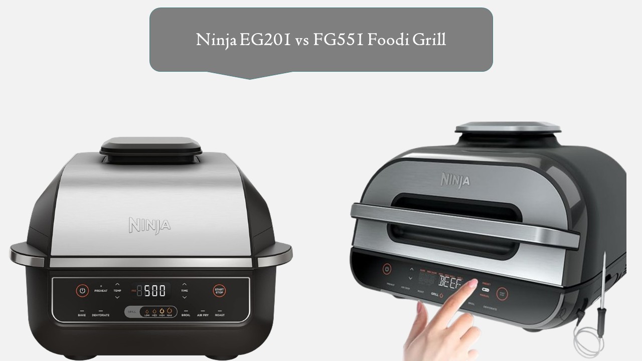 Ninja EG201 vs FG551 Foodi Grill